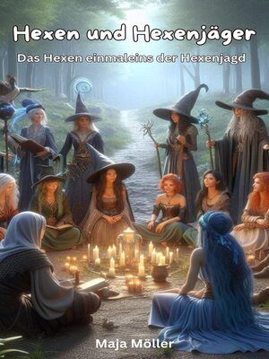 Hexen und Hexenjäger, Das Hexen einmaleins der Hexenjagd - ebook